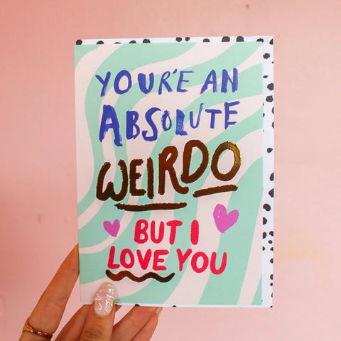 Card - Absolute Weirdo