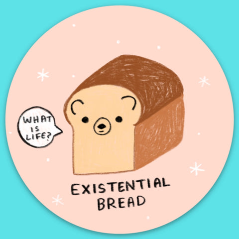 Sticker - Existential Bread