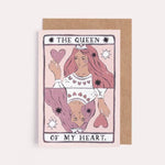 Card - Queen Of My Heart